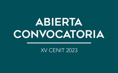/ ABIERTA CONVOCATORIA / XV CENIT 2023